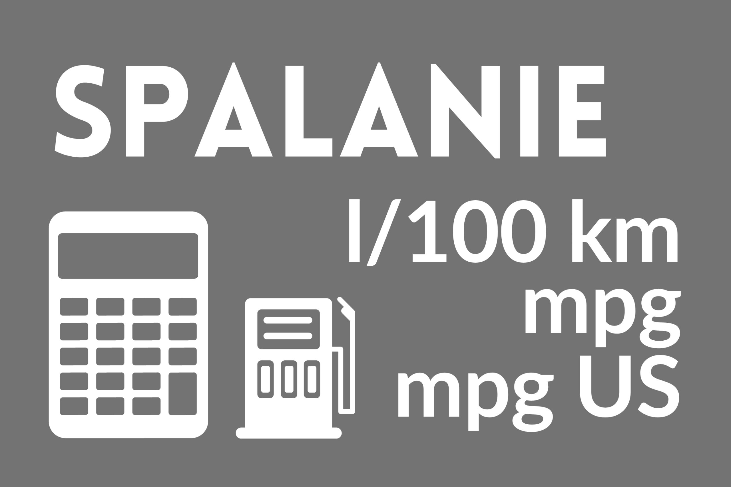 Kalkulator zużycia paliwa (l/100km, mpg)